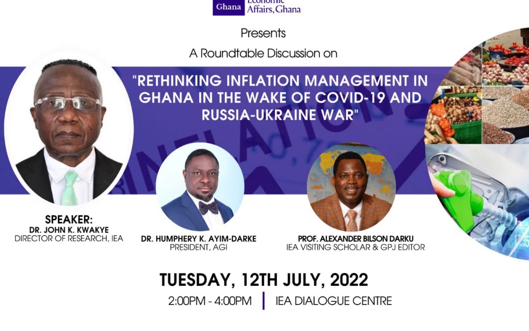 “RETHINKING INFLATION MANAGEMENT IN GHANA IN THE WAKE OF COVID-19 AND RUSSIA-UKRAINE WAR”